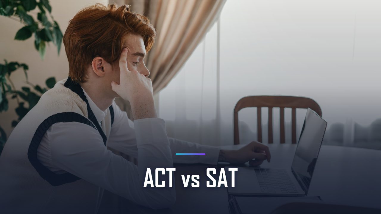 ACT vs SAT: Key Differences, Difficulty & Which Test Is Right for You