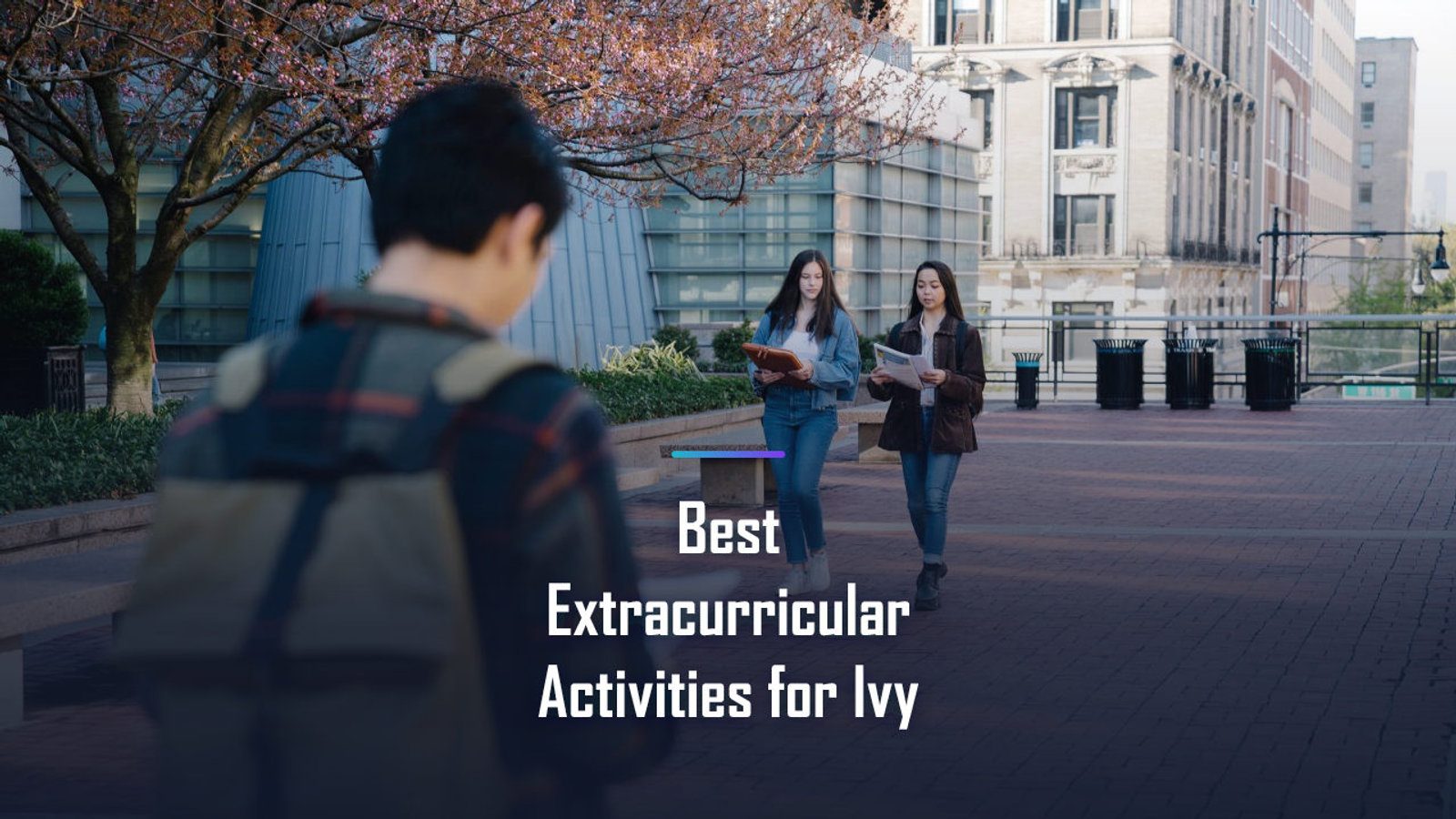 Best Extracurricular Activities for Ivy League: What Each Ivy Rewards