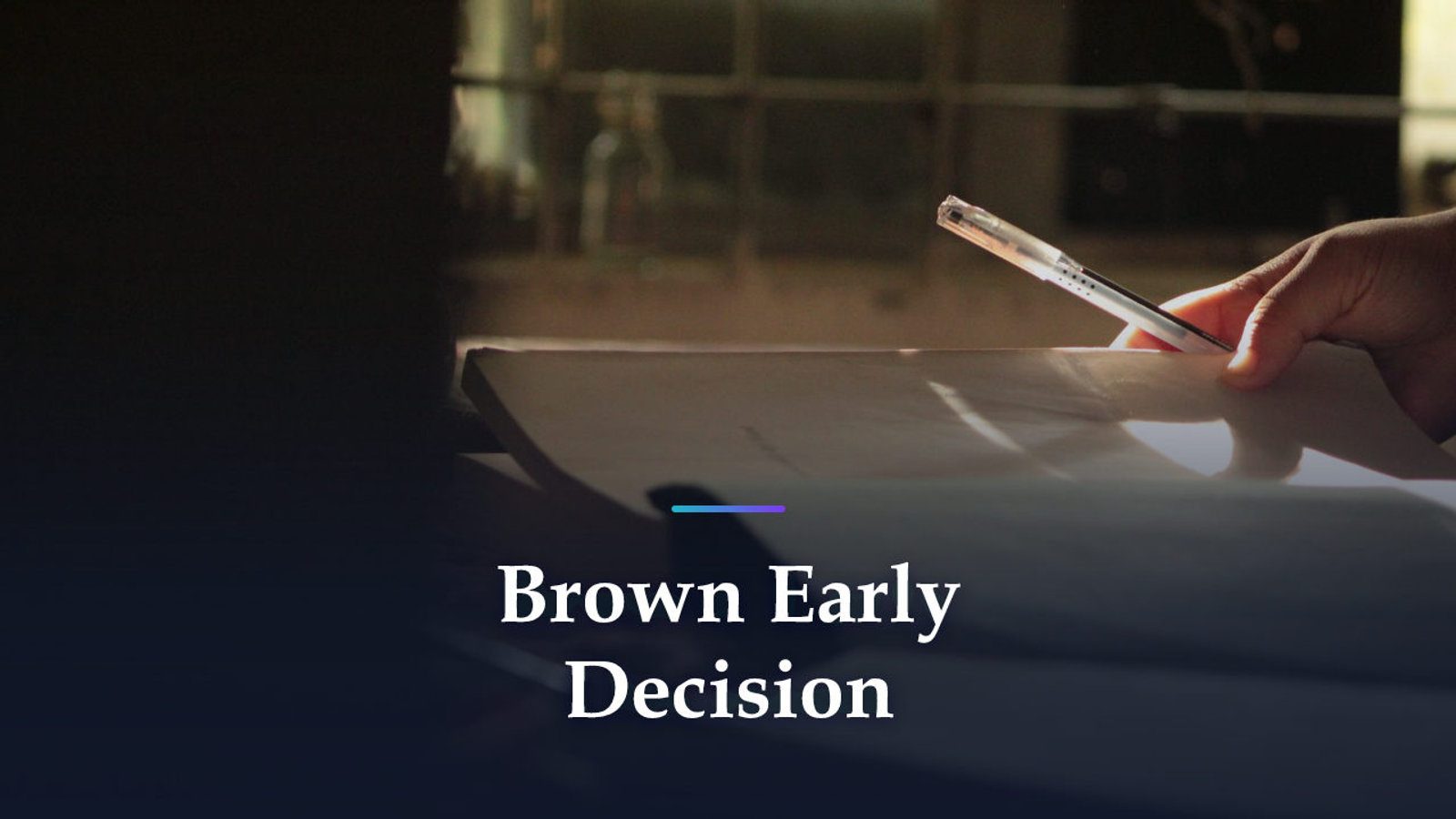 Brown Early Decision Means Testing by October: What Else Changes