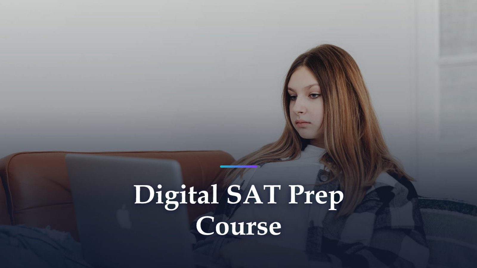 Joining a Digital SAT Course Late: What You Can Still Recover