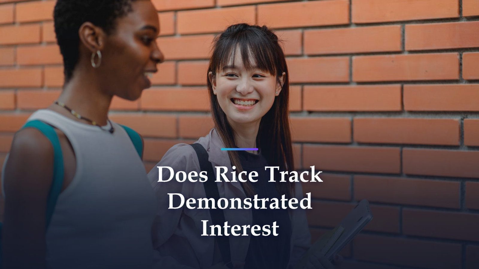Rice Counts Demonstrated Interest and UT Austin Does Not: What Changes