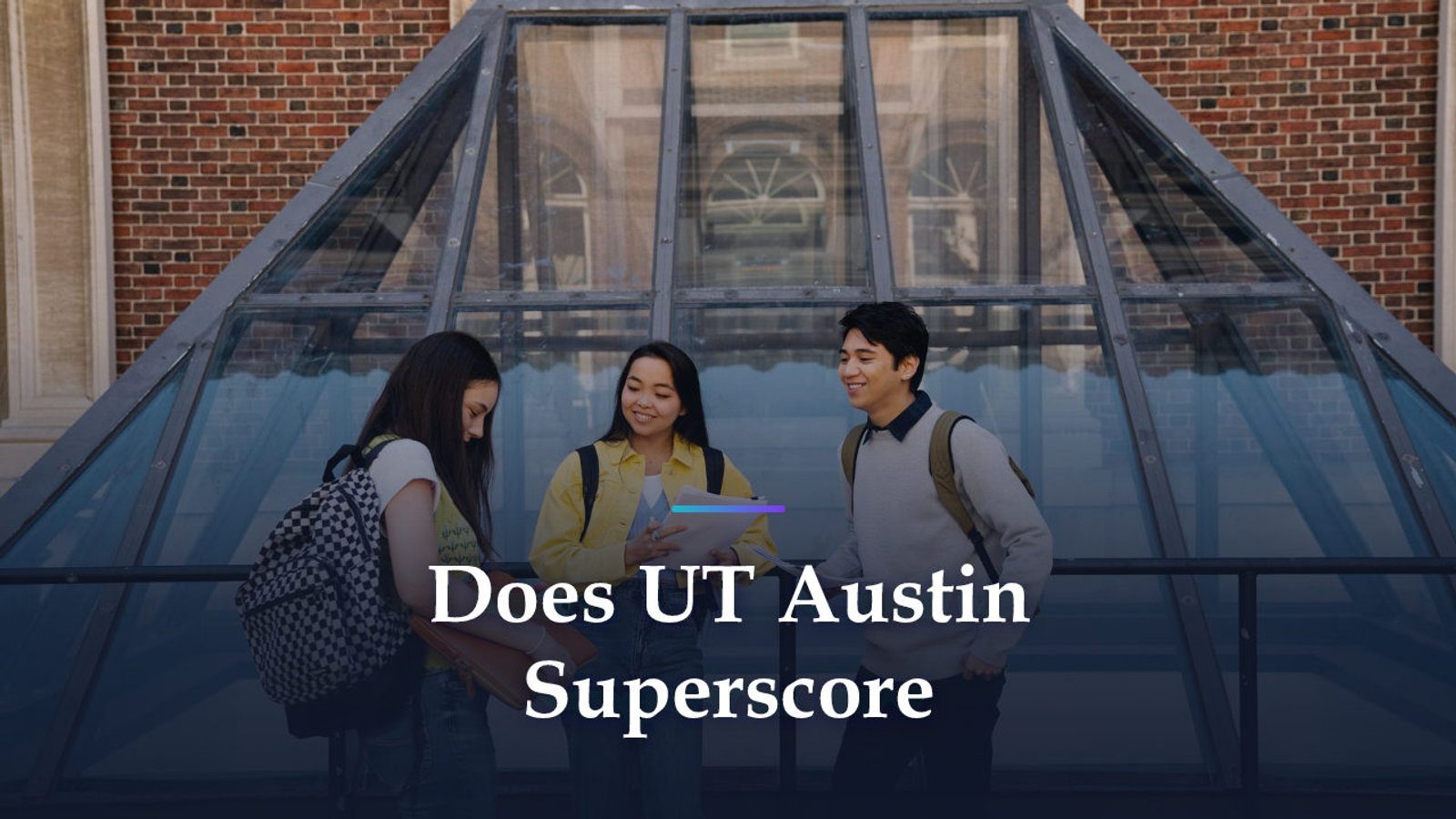 Does UT Austin Superscore? No, So One Test Date Has to Do the Work