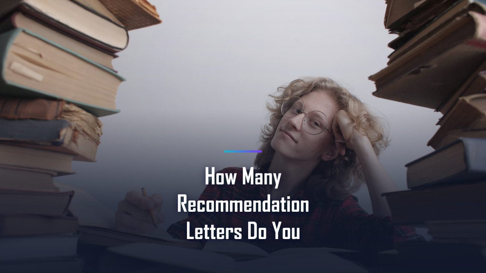 How Many Recommendation Letters Do You Need? Requirements by College Type