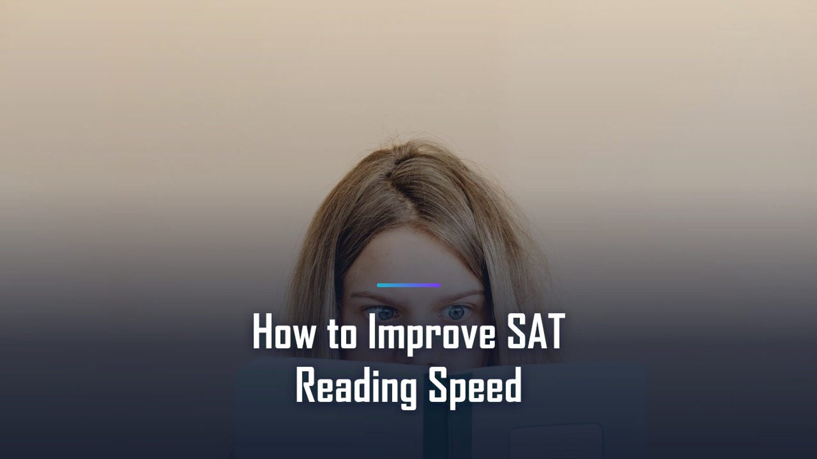 How to Improve SAT Reading Speed: The Complete 2026 Playbook for a Top Score