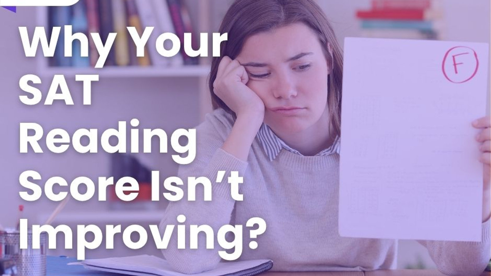 Why Your SAT Reading Score Isn’t Improving (And Exactly What to Do Next)