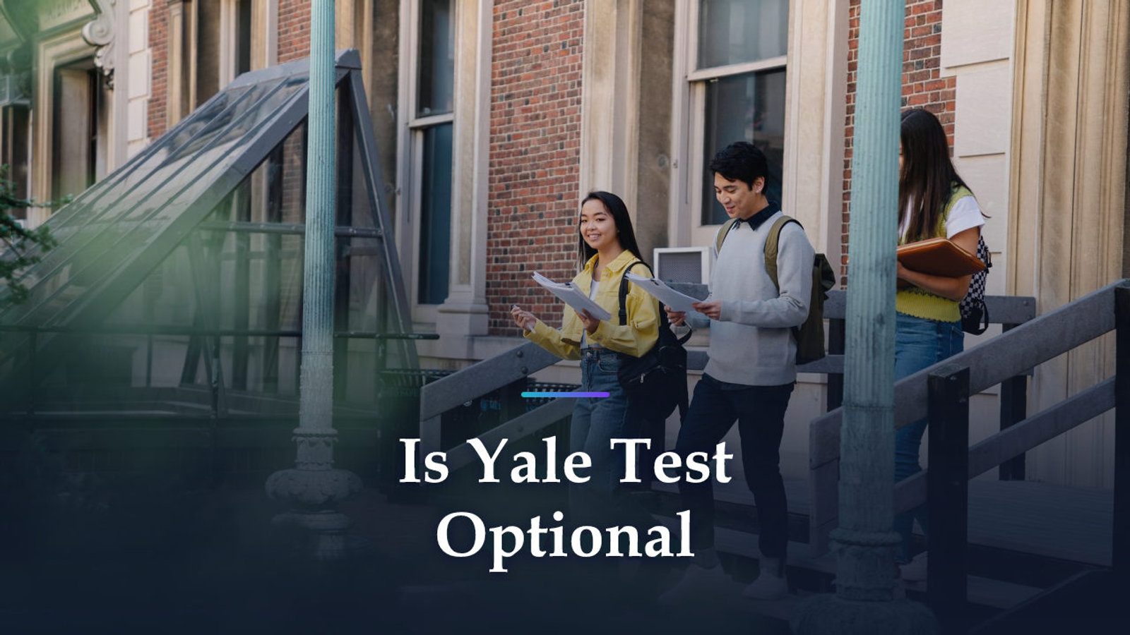 Is Yale Test Optional in 2026-27? No, and AP or IB Alone Won't Count
