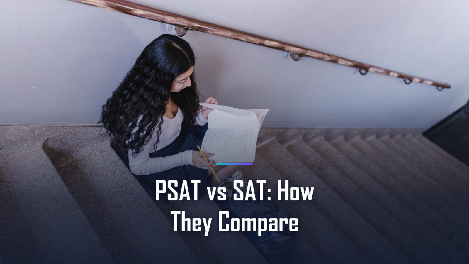 PSAT vs SAT: How They Compare: The Real Difference and Which One Is Right for You