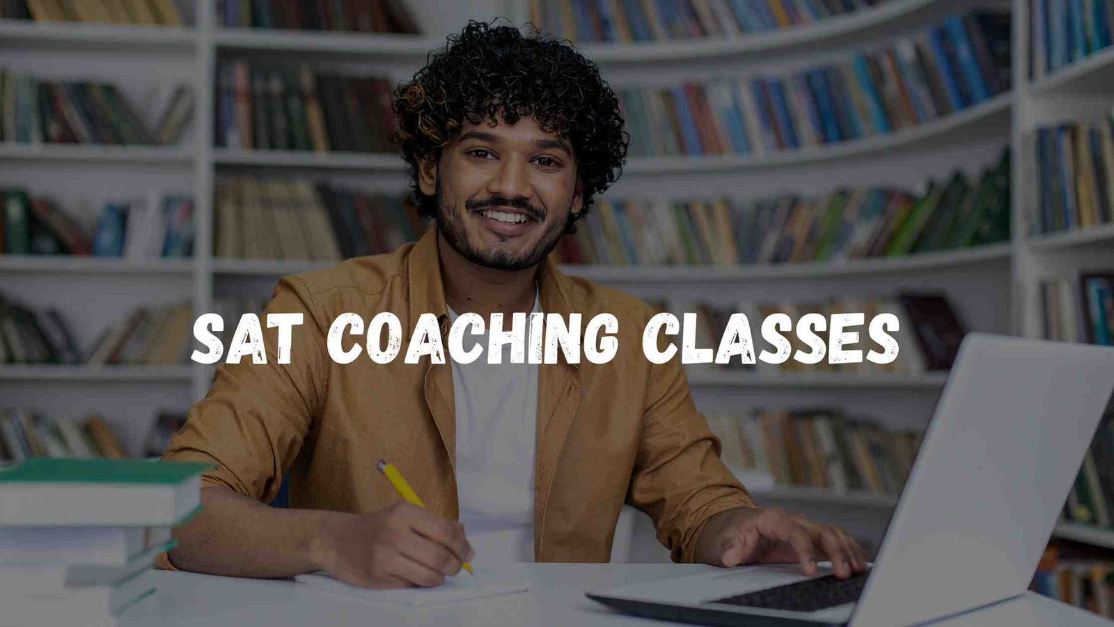 SAT Coaching Classes - Everything You Need to Know About