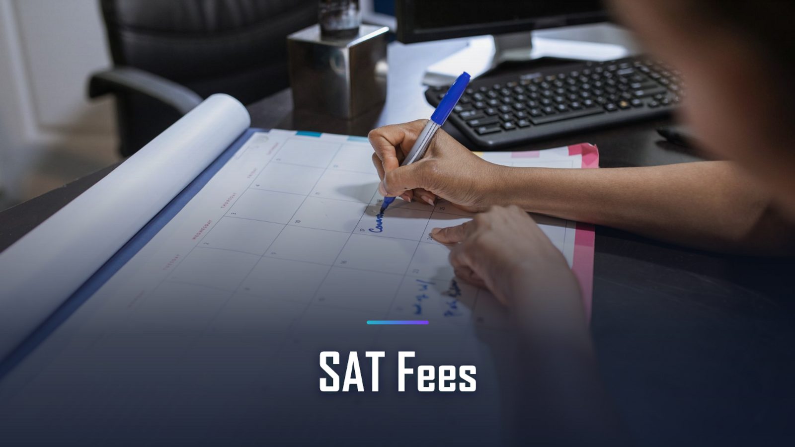 SAT Fees 2026–27: Complete Cost Breakdown, Waivers & How to Save