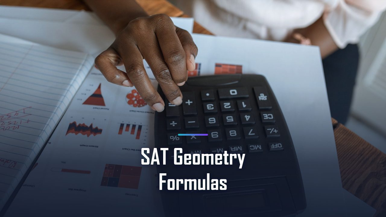 SAT Geometry Formulas You Actually Need to Memorize (2026)