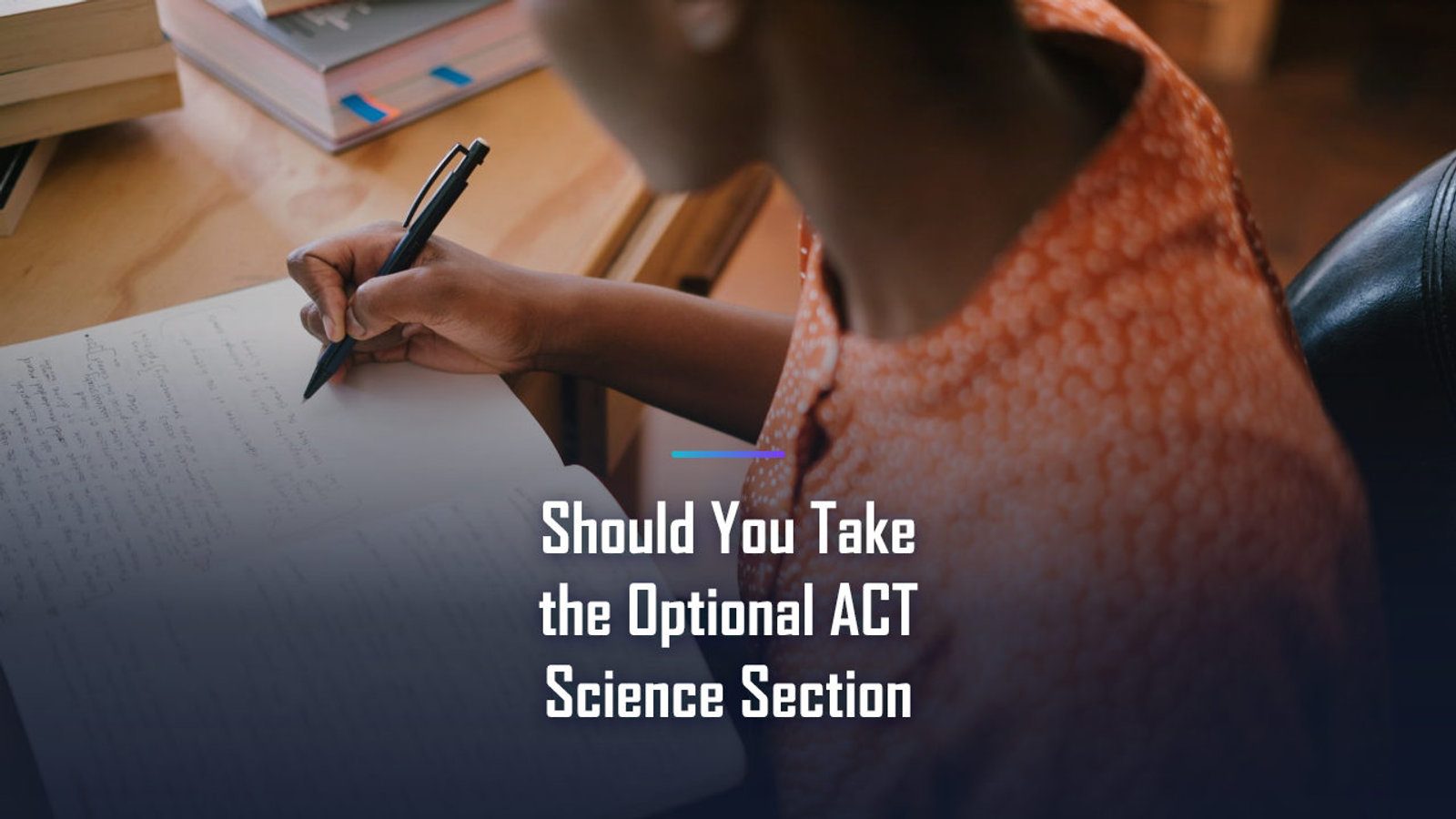 Should You Take the Optional ACT Science Section? How to Decide