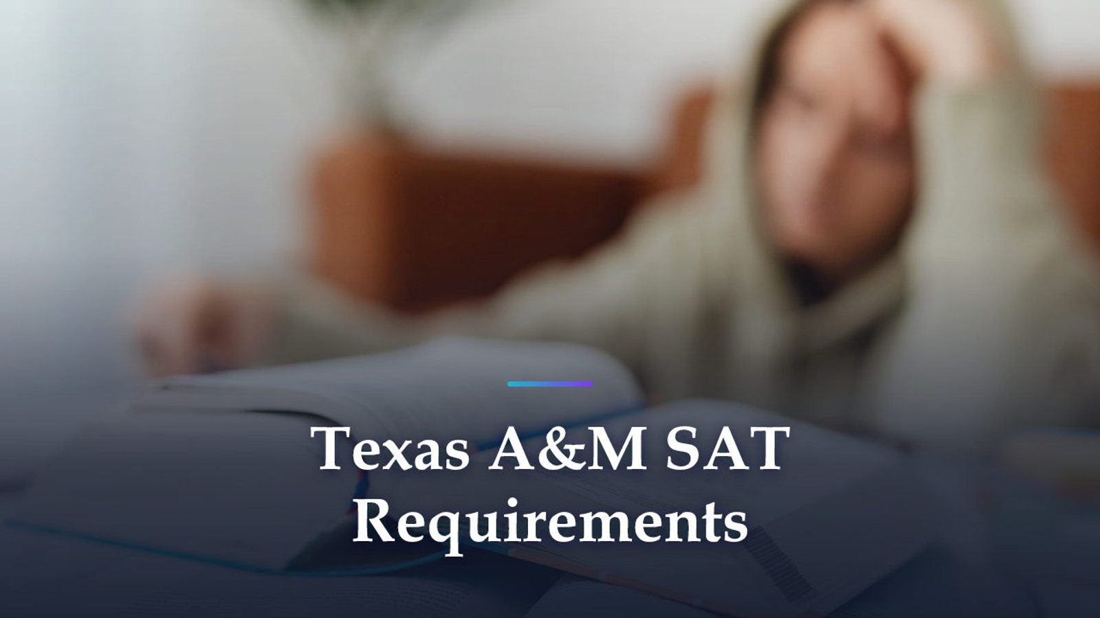 Texas A&M SAT Requirements: Optional, but 77% of Freshmen Sent One