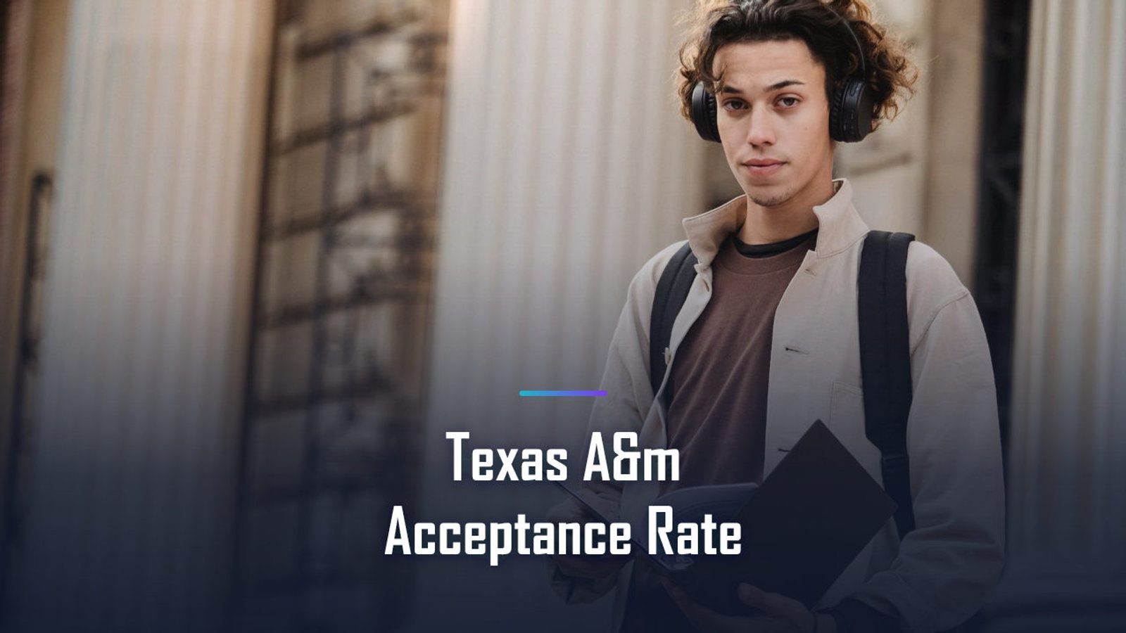 Why Texas A&M's 52% Acceptance Rate Hinges on Your Class Rank