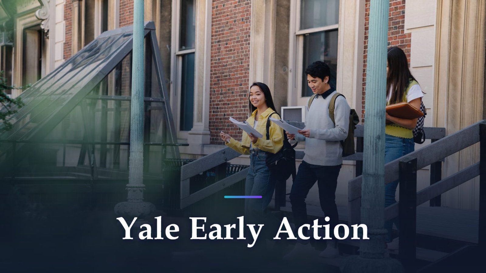 Harvard, Princeton or Yale Early Action? How to Choose Your One Pick